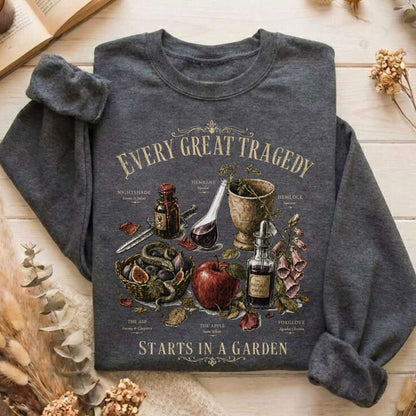 Every Great Tragedy Starts in a Garden Literary Crewneck Sweatshirt