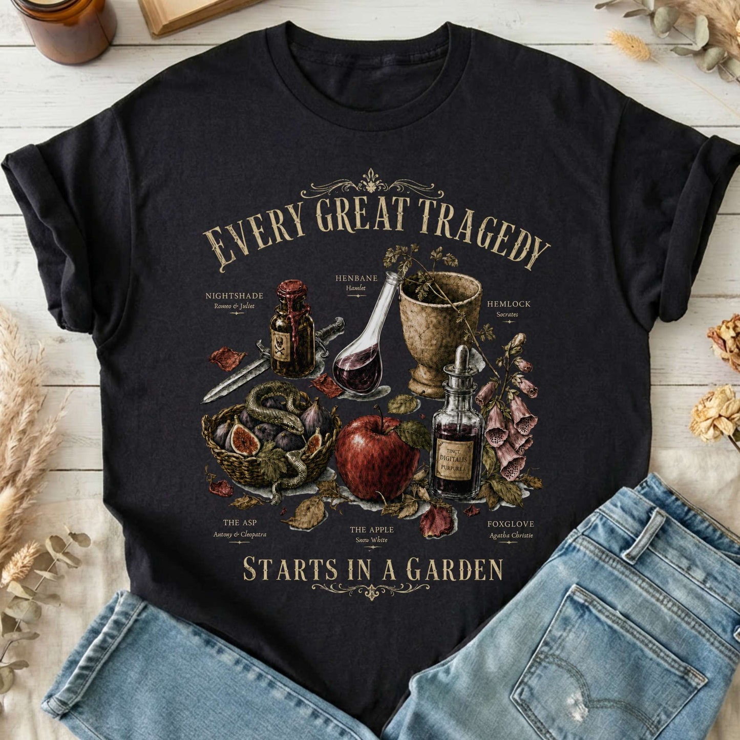 Every Great Tragedy Starts in a Garden Literary T-Shirt