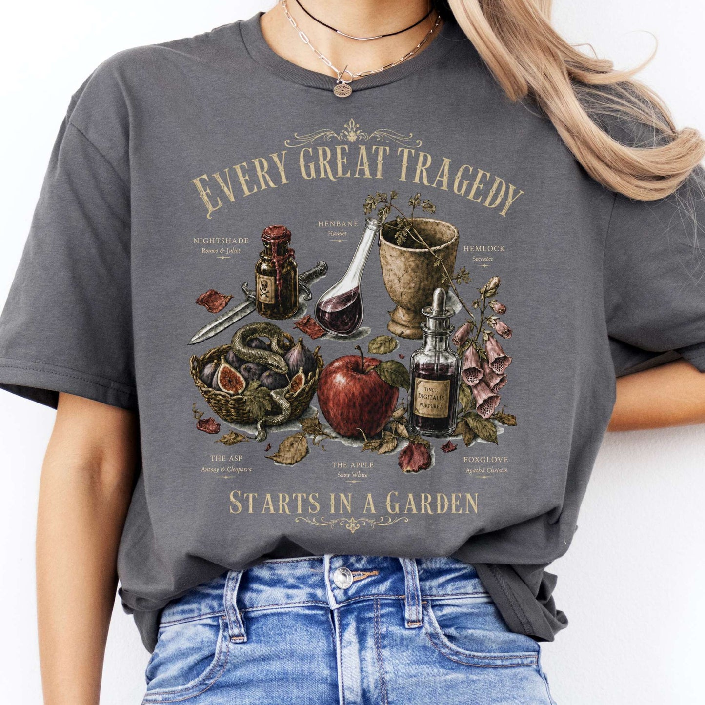 Every Great Tragedy Starts in a Garden Literary T-Shirt