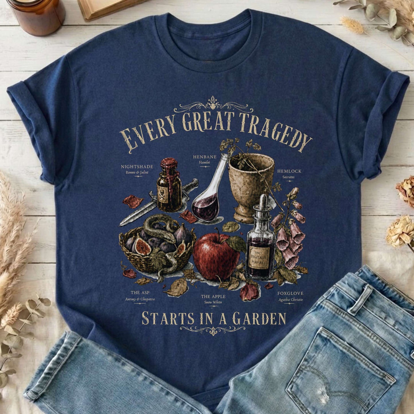 Every Great Tragedy Starts in a Garden Literary T-Shirt