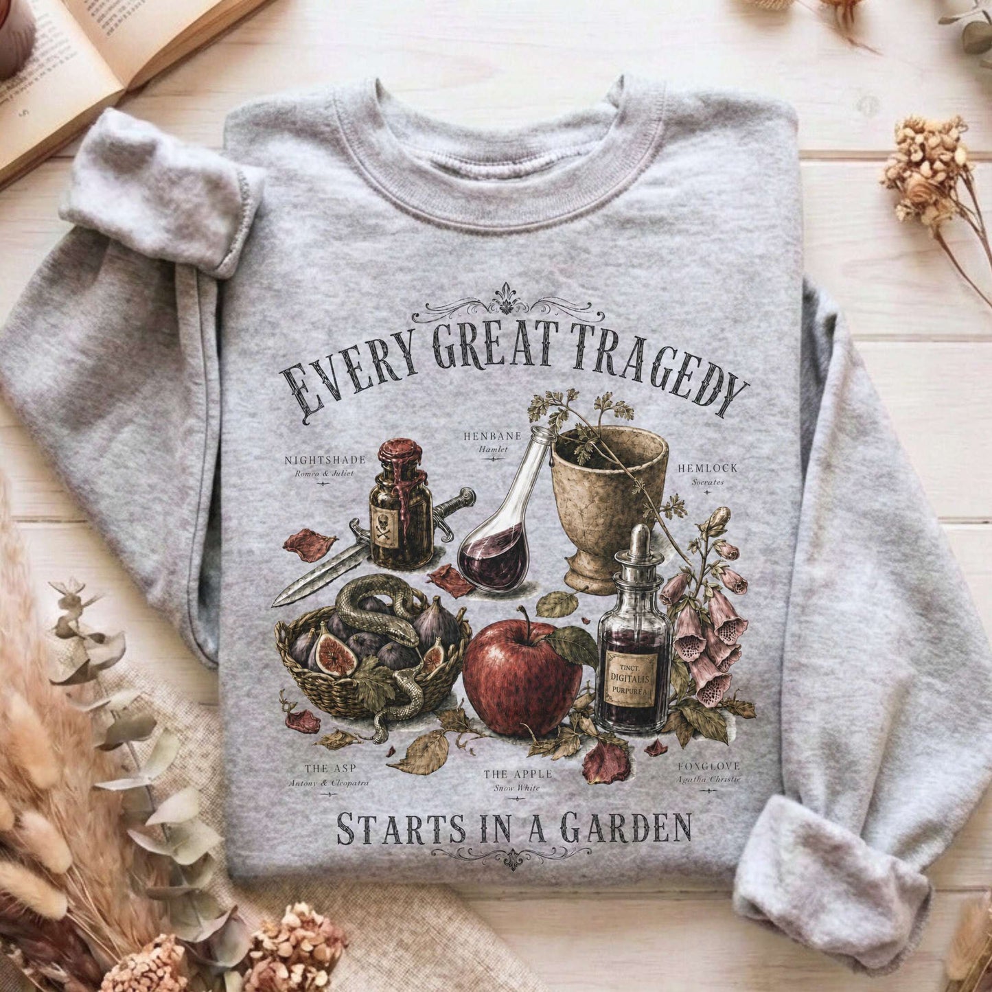 Every Great Tragedy Starts in a Garden Literary Crewneck Sweatshirt