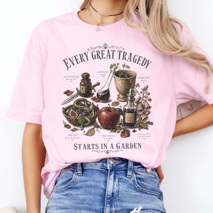 Every Great Tragedy Starts in a Garden Literary T-Shirt