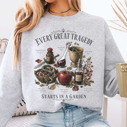 Every Great Tragedy Starts in a Garden Literary Crewneck Sweatshirt