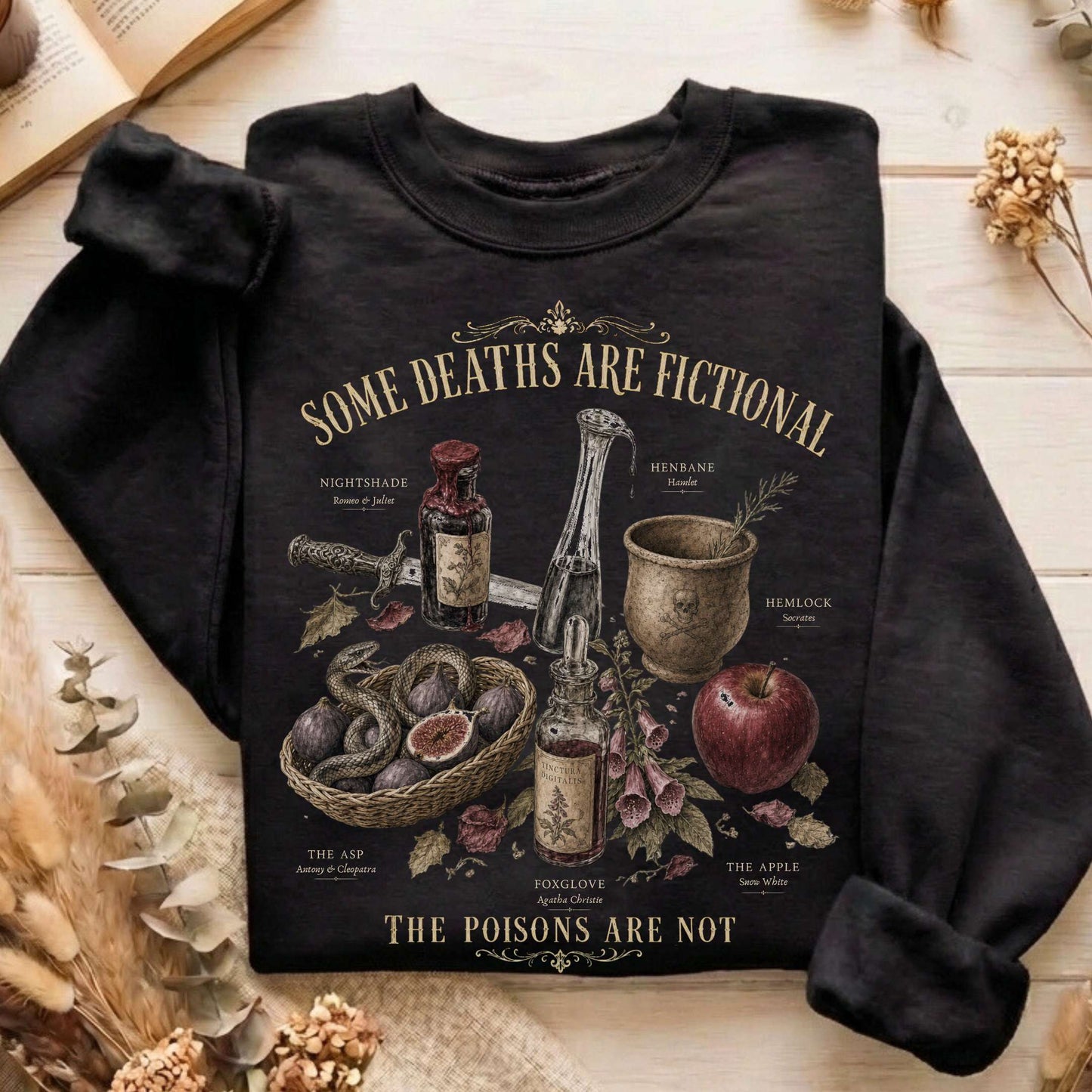 Some Deaths Are Fictional The Poisons Are Not Literary Sweatshirt
