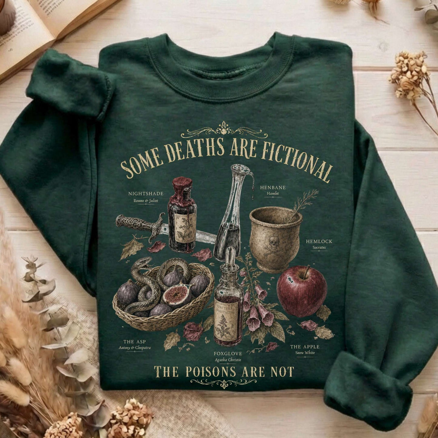 Some Deaths Are Fictional The Poisons Are Not Literary Sweatshirt