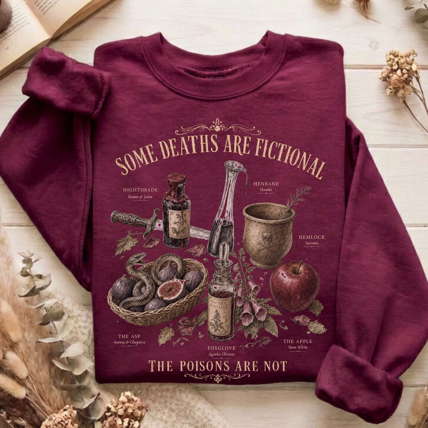 Some Deaths Are Fictional The Poisons Are Not Literary Sweatshirt