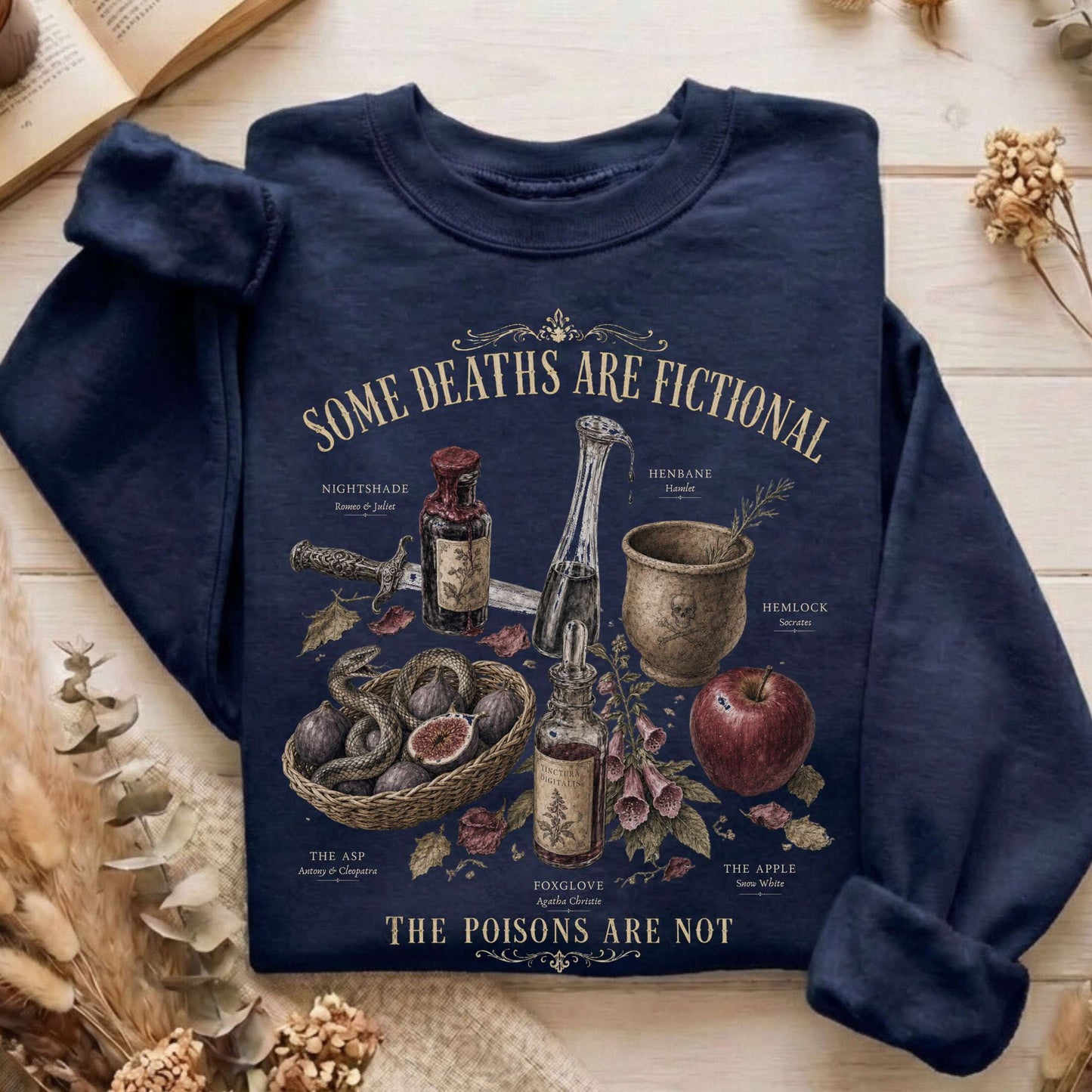 Some Deaths Are Fictional The Poisons Are Not Literary Sweatshirt