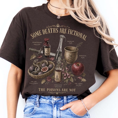 Some Deaths Are Fictional The Poisons Are Not Literary T-Shirt