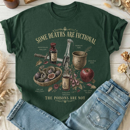 Some Deaths Are Fictional The Poisons Are Not Literary T-Shirt