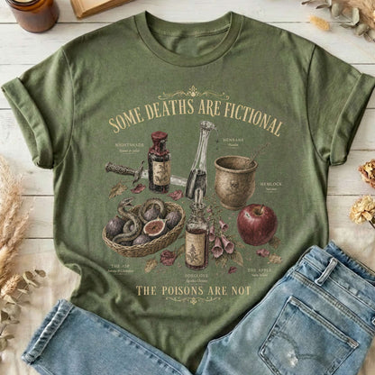 Some Deaths Are Fictional The Poisons Are Not Literary T-Shirt
