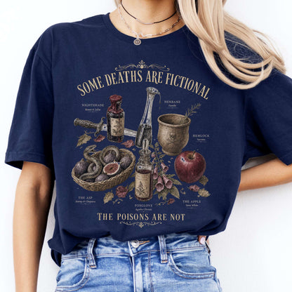 Some Deaths Are Fictional The Poisons Are Not Literary T-Shirt