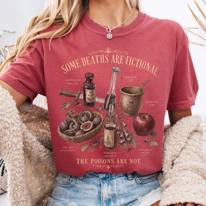 Some Deaths Are Fictional The Poisons Are Not Literary T-Shirt