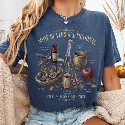 Some Deaths Are Fictional The Poisons Are Not Literary T-Shirt