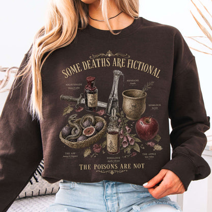 Some Deaths Are Fictional The Poisons Are Not Literary Crewneck Sweatshirt