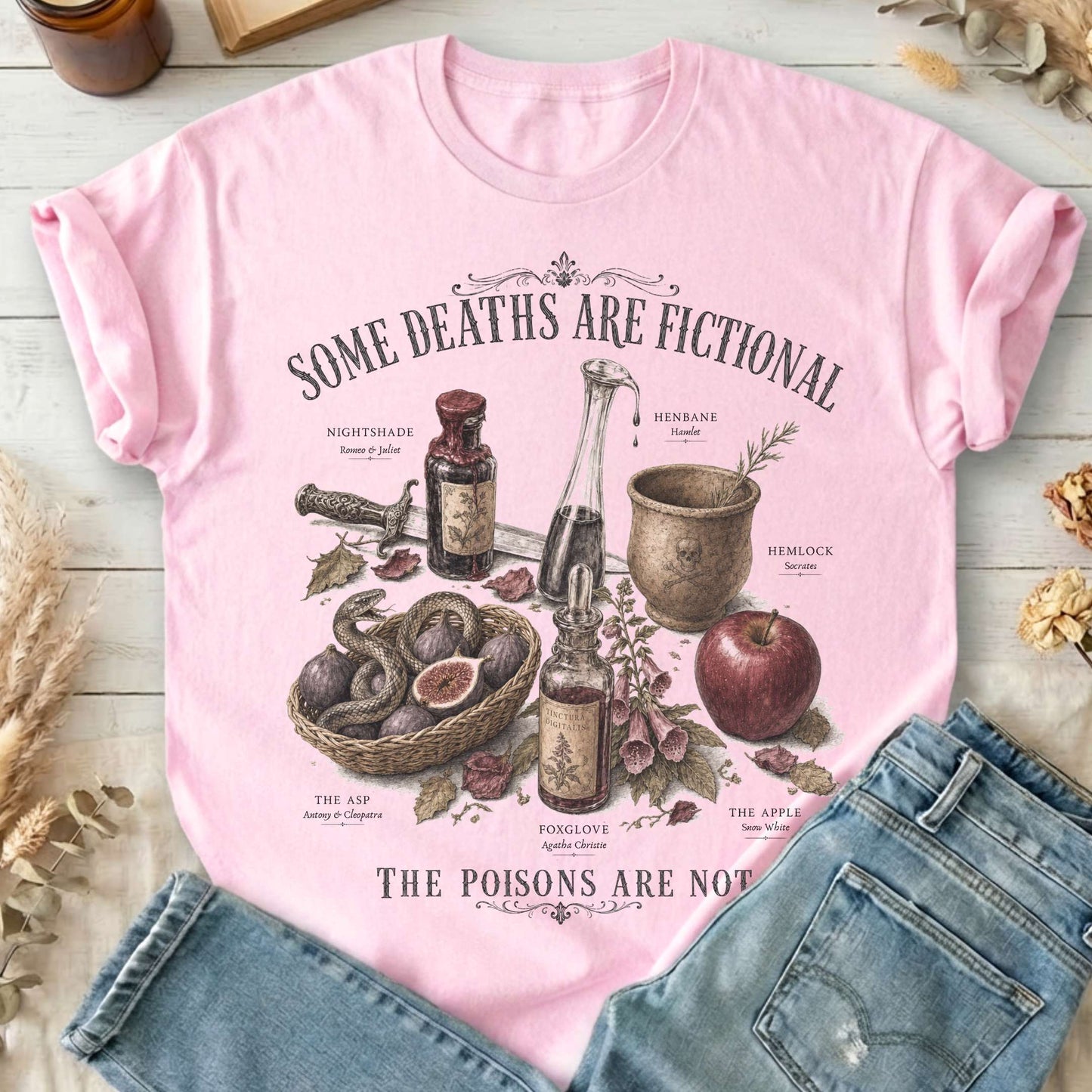Some Deaths Are Fictional The Poisons Are Not Literary T-Shirt