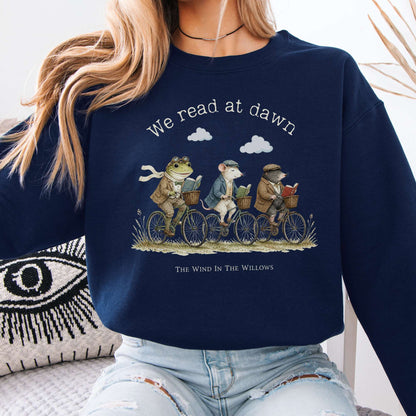 We Read at Dawn The Wind in the Willows Literary Sweatshirt