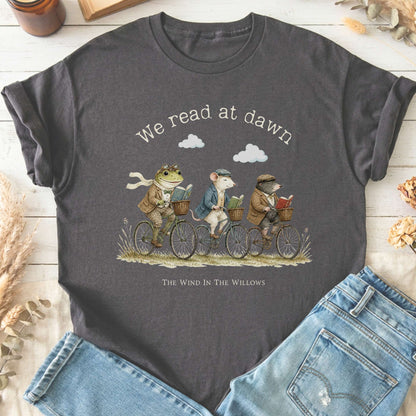 We Read at Dawn The Wind in the Willows Literary T-Shirt