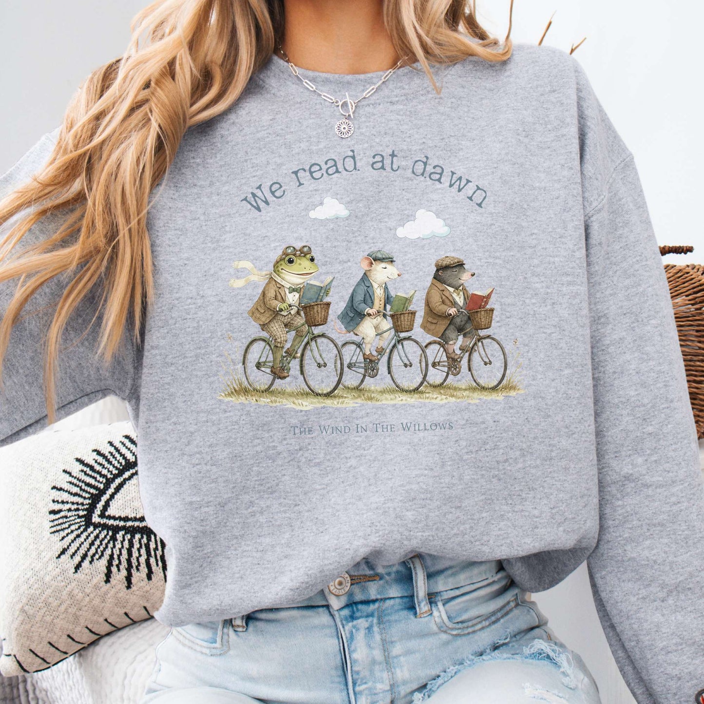 We Read at Dawn The Wind in the Willows Literary Sweatshirt