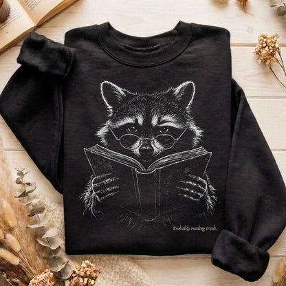 Probably Reading Trash Raccoon Literary Sweatshirt