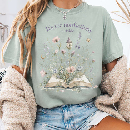 It's Too Nonfictiony Outside Floral Book Literary T-Shirt