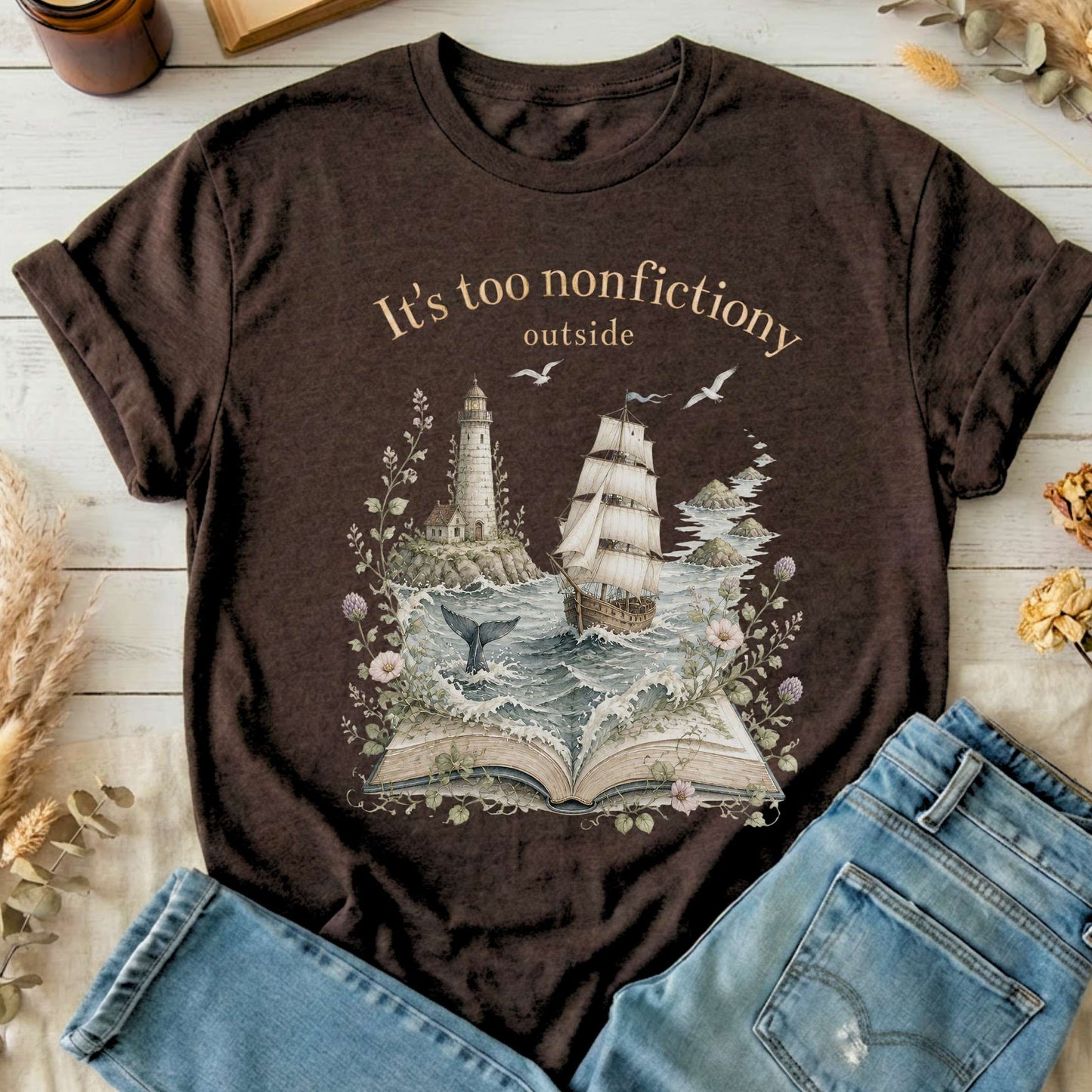 It's Too Nonfictiony Outside Boat Bookish T-Shirt