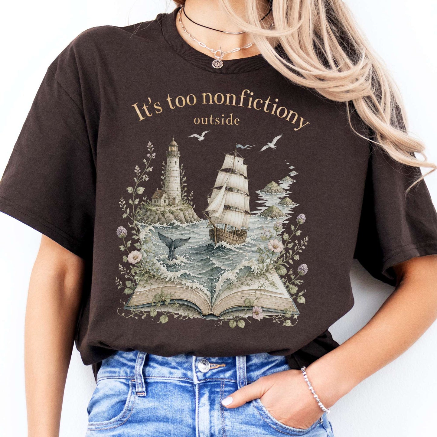 It's Too Nonfictiony Outside Boat Bookish T-Shirt