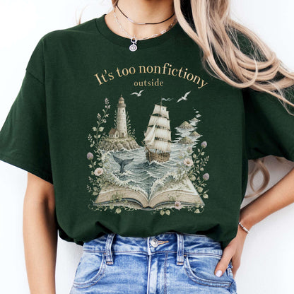 It's Too Nonfictiony Outside Boat Bookish T-Shirt