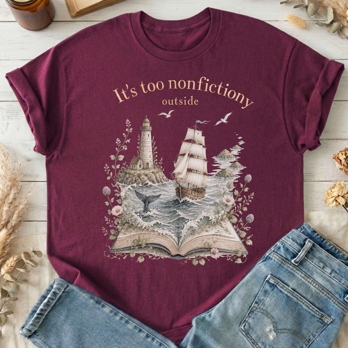 It's Too Nonfictiony Outside Boat Bookish T-Shirt
