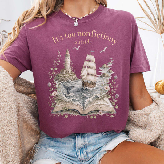 It's Too Nonfictiony Outside Boat Bookish T-Shirt