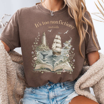 It's Too Nonfictiony Outside Boat Bookish T-Shirt