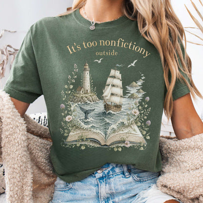 It's Too Nonfictiony Outside Boat Bookish T-Shirt