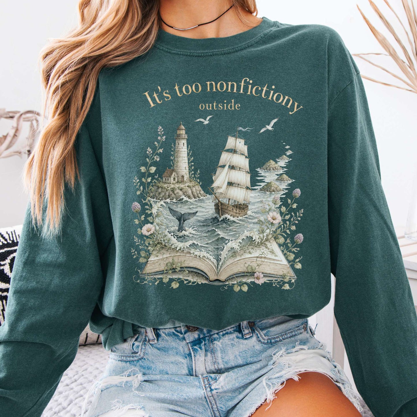 It's Too Nonfictiony Outside Boat Bookish Long Sleeve
