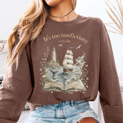 It's Too Nonfictiony Outside Boat Bookish Long Sleeve