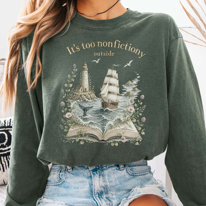 It's Too Nonfictiony Outside Boat Bookish Long Sleeve