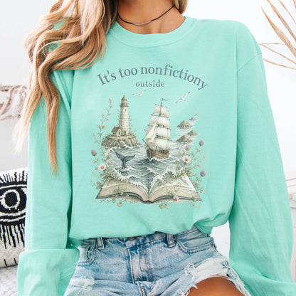 It's Too Nonfictiony Outside Boat Bookish Long Sleeve