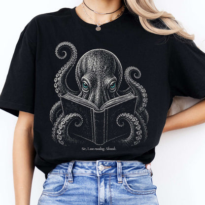 Sir, I Am Reading. Shoosh. Octopus T-Shirt
