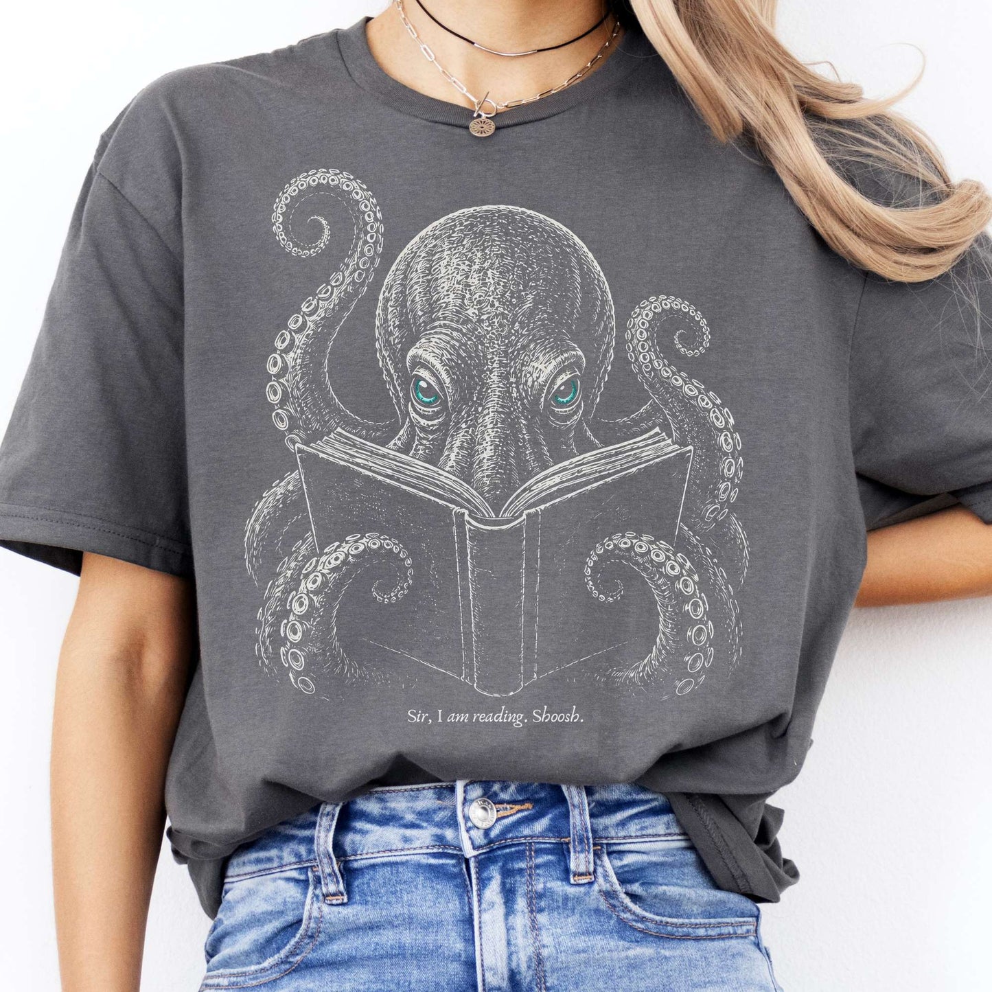Sir, I Am Reading. Shoosh. Octopus T-Shirt