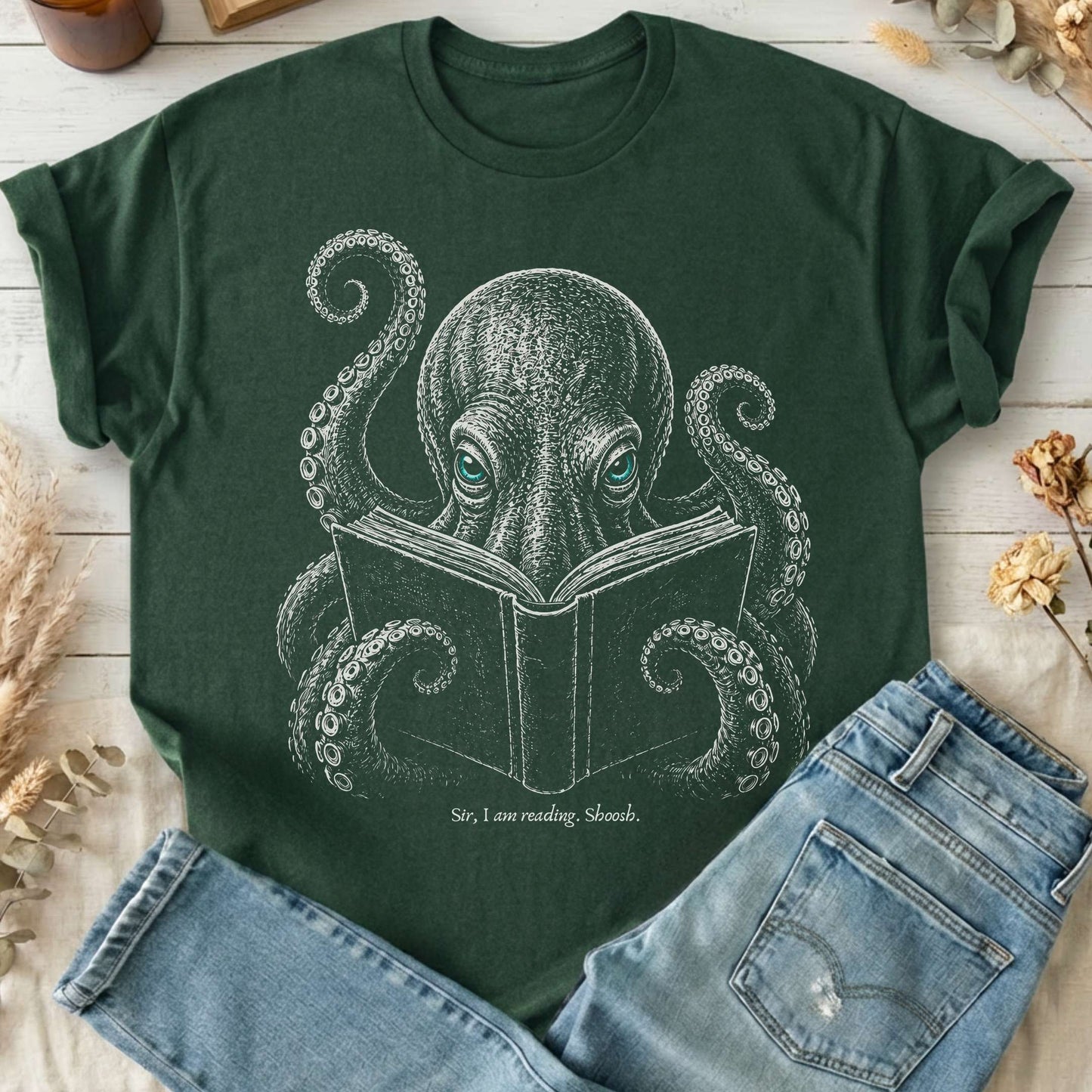 Sir, I Am Reading. Shoosh. Octopus T-Shirt