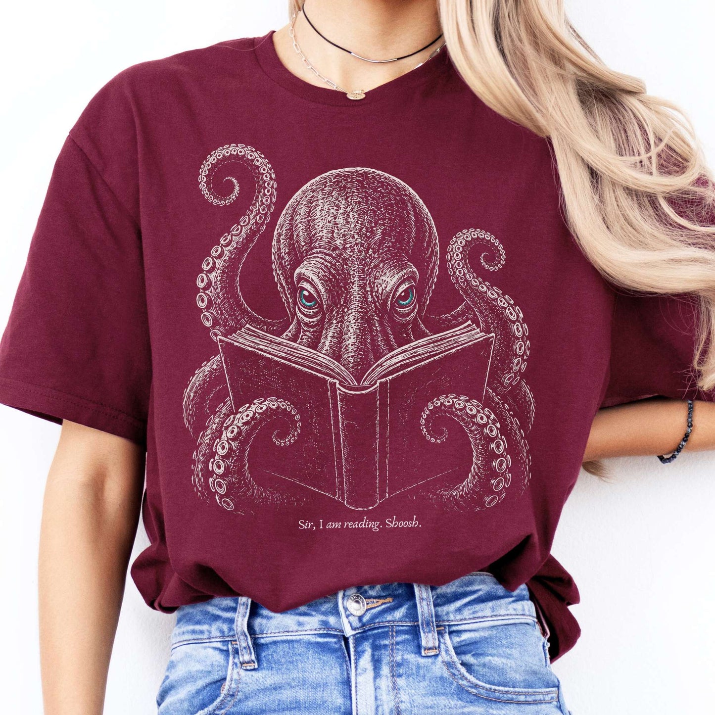 Sir, I Am Reading. Shoosh. Octopus T-Shirt
