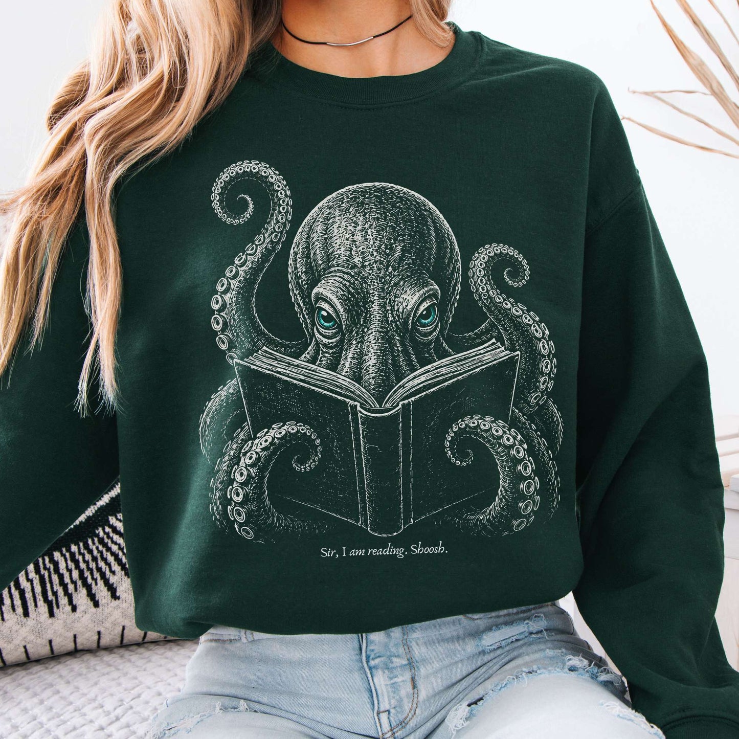 Sir, I Am Reading Octopus Sweatshirt