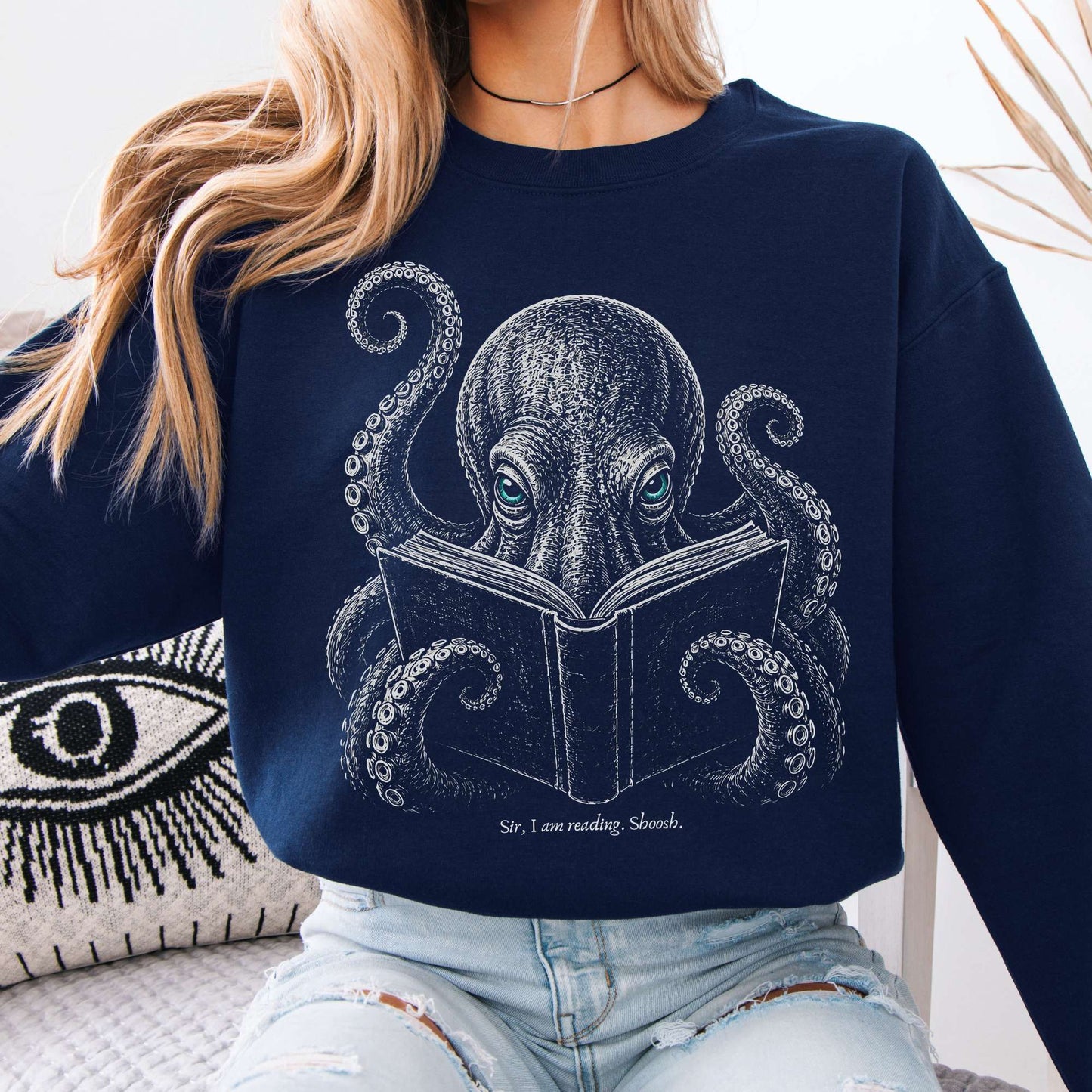 Sir, I Am Reading Octopus Sweatshirt