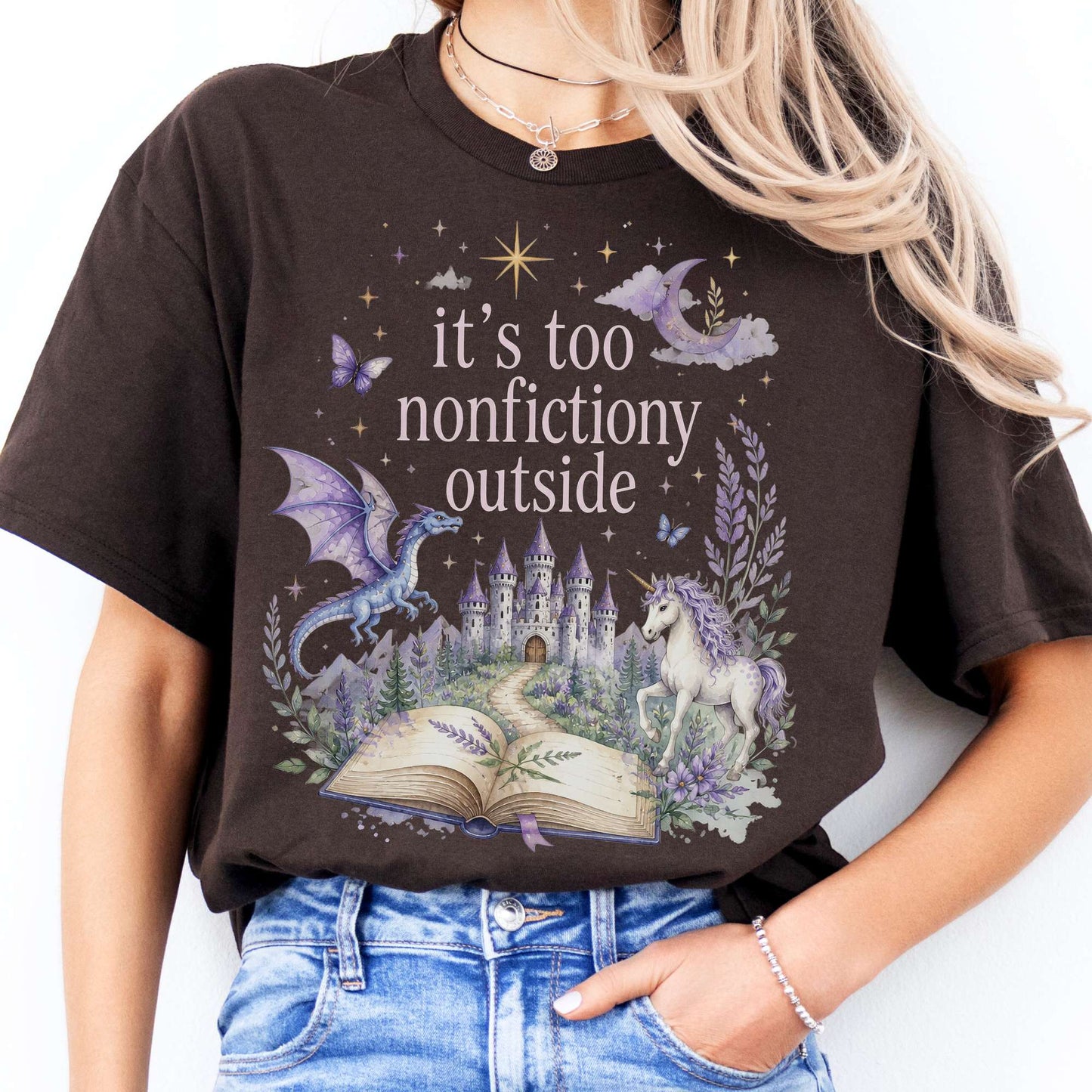 It's Too Nonfictiony Outside Literary Fantasy T-Shirt