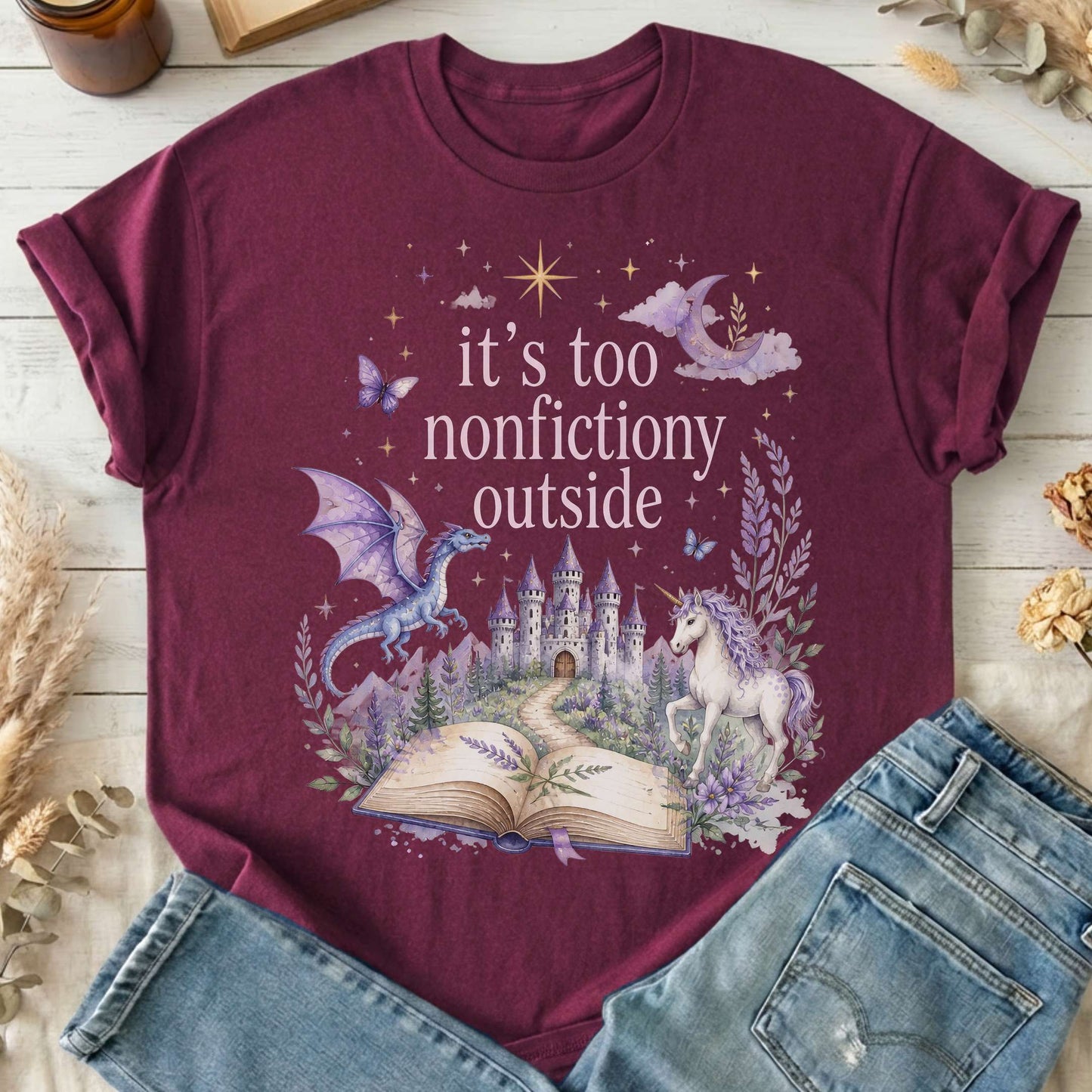It's Too Nonfictiony Outside Literary Fantasy T-Shirt