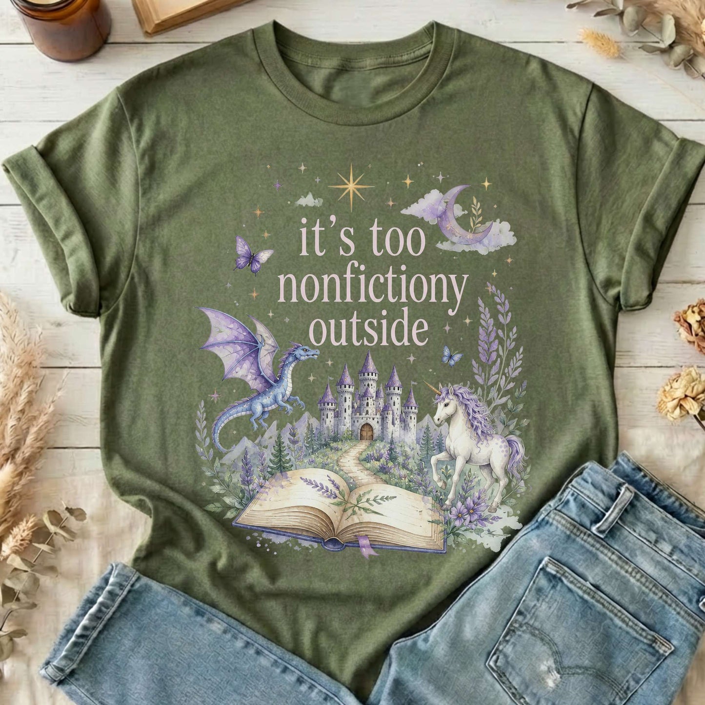It's Too Nonfictiony Outside Literary Fantasy T-Shirt