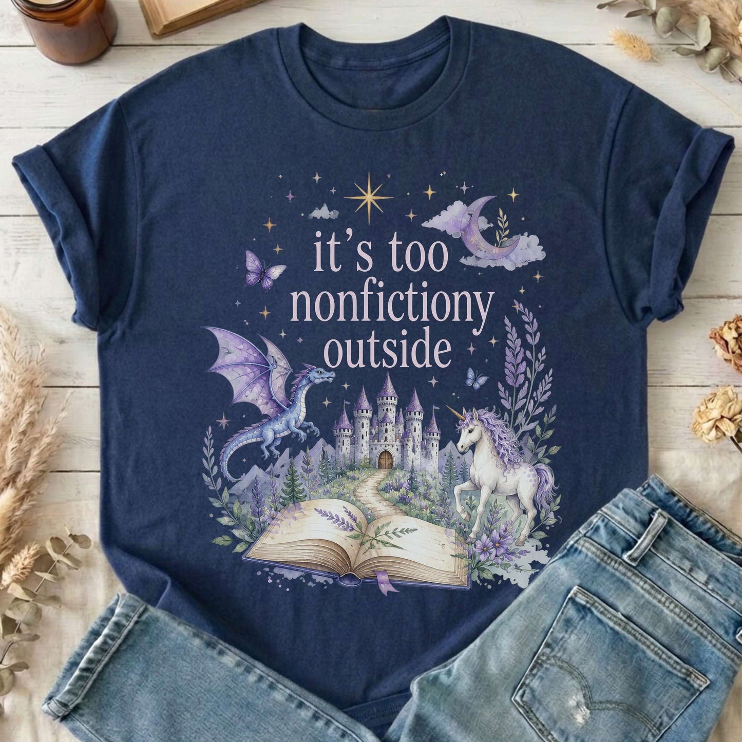 It's Too Nonfictiony Outside Literary Fantasy T-Shirt