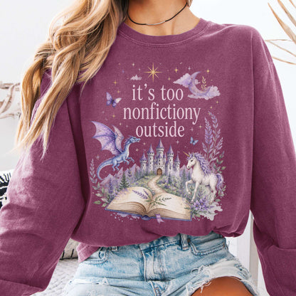 It's Too Nonfictiony Outside Literary Fantasy Long Sleeve