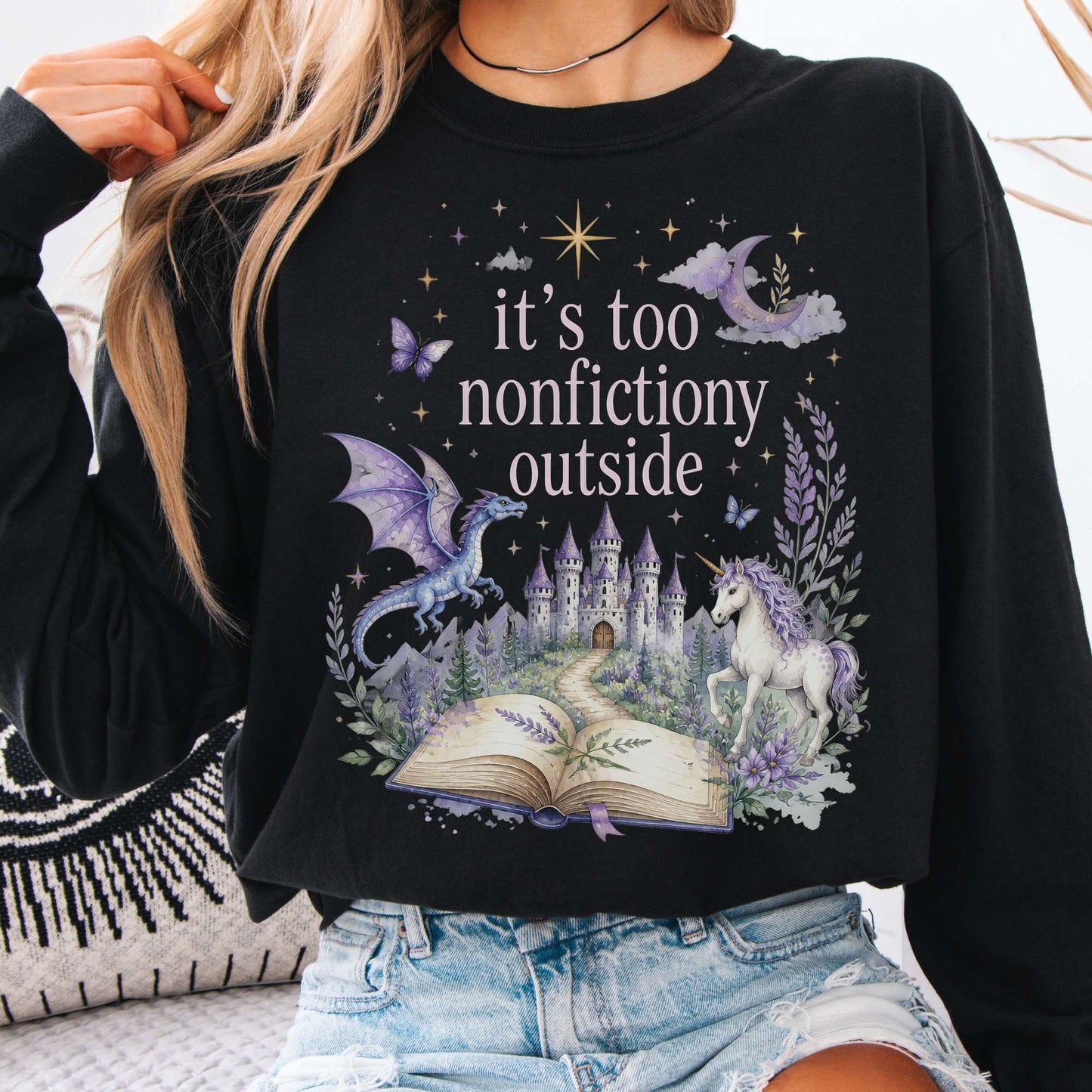 It's Too Nonfictiony Outside Literary Fantasy Long Sleeve