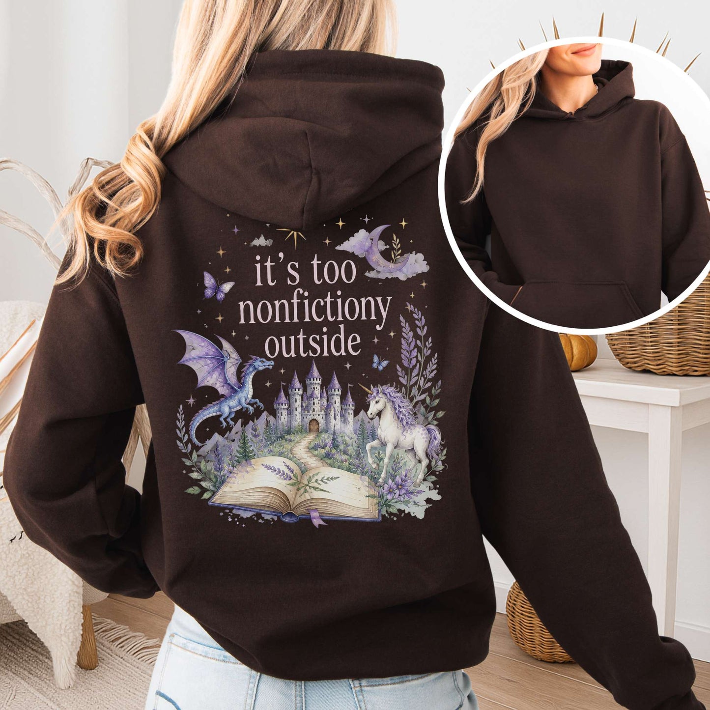 It's Too Nonfictiony Outside Literary Fantasy Hooded Sweatshirt