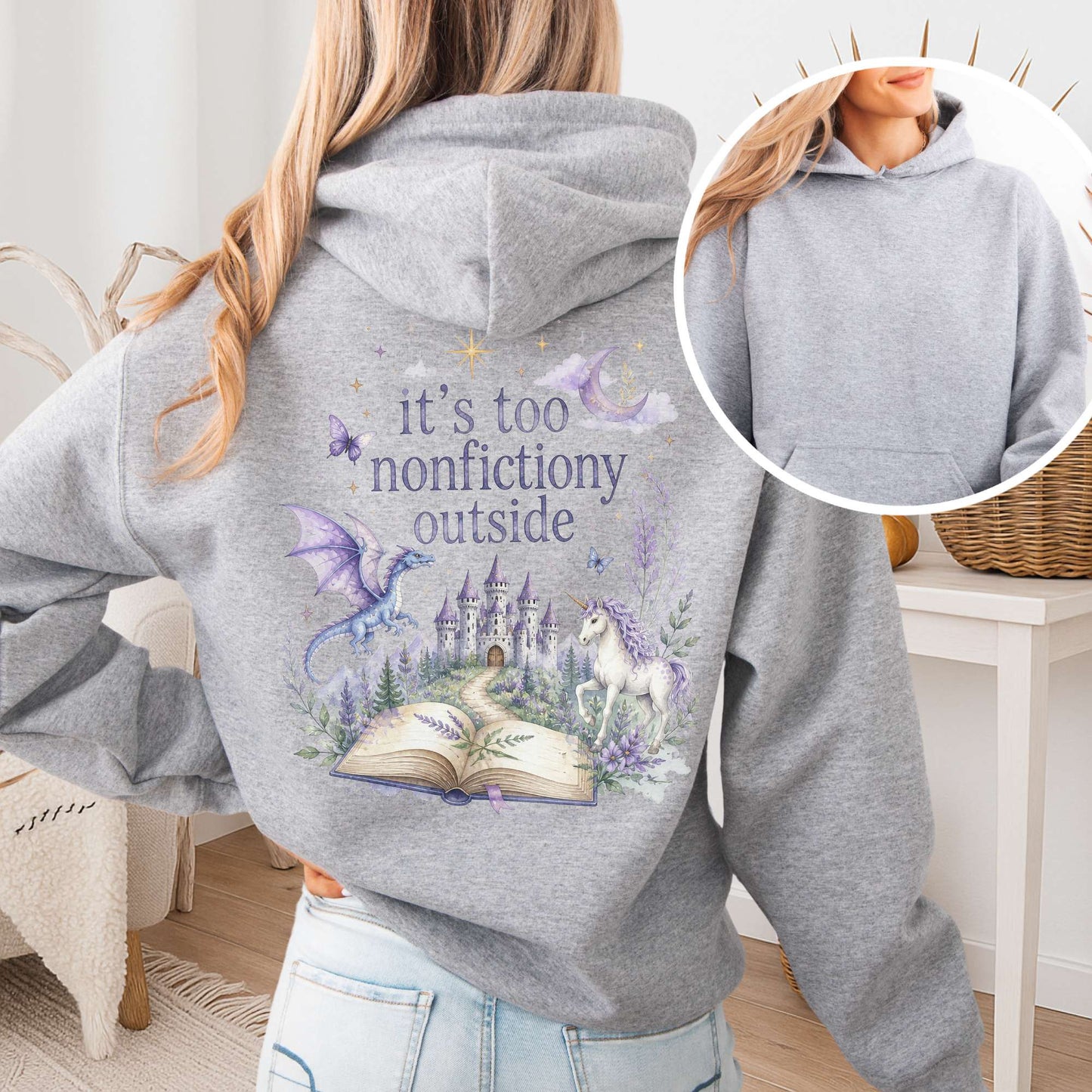 It's Too Nonfictiony Outside Literary Fantasy Hooded Sweatshirt