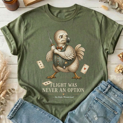 Flight Was Never an Option Wonderland Literary T-Shirt